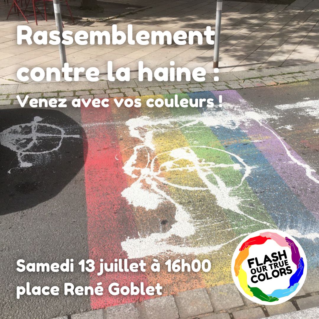 Affiche du rassemblement le samedi 13 juillet 2024 place René Goblet contre les dégradations sur le passage piéton arc-en-ciel à Amiens